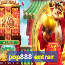 pop888 entrar